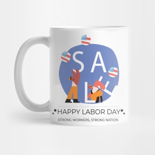 Strong Workers, Strong Nation, Labor Day Mug